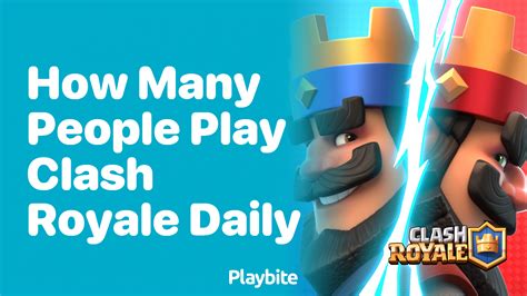 how many people play clash royale|Iba pa.